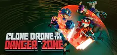 Offizielles Titelbild von Clone Drone in the Danger Zone