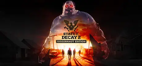 Offizielles Titelbild von State of Decay 2: Juggernaut Edition