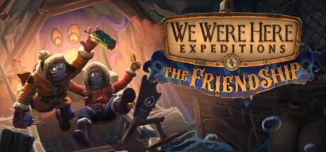 Offizielles Titelbild von We Were Here Expeditions: The FriendShip