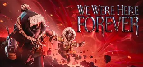Offizielles Titelbild von We Were Here Forever