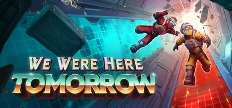 Offizielles Titelbild von We Were Here Tomorrow